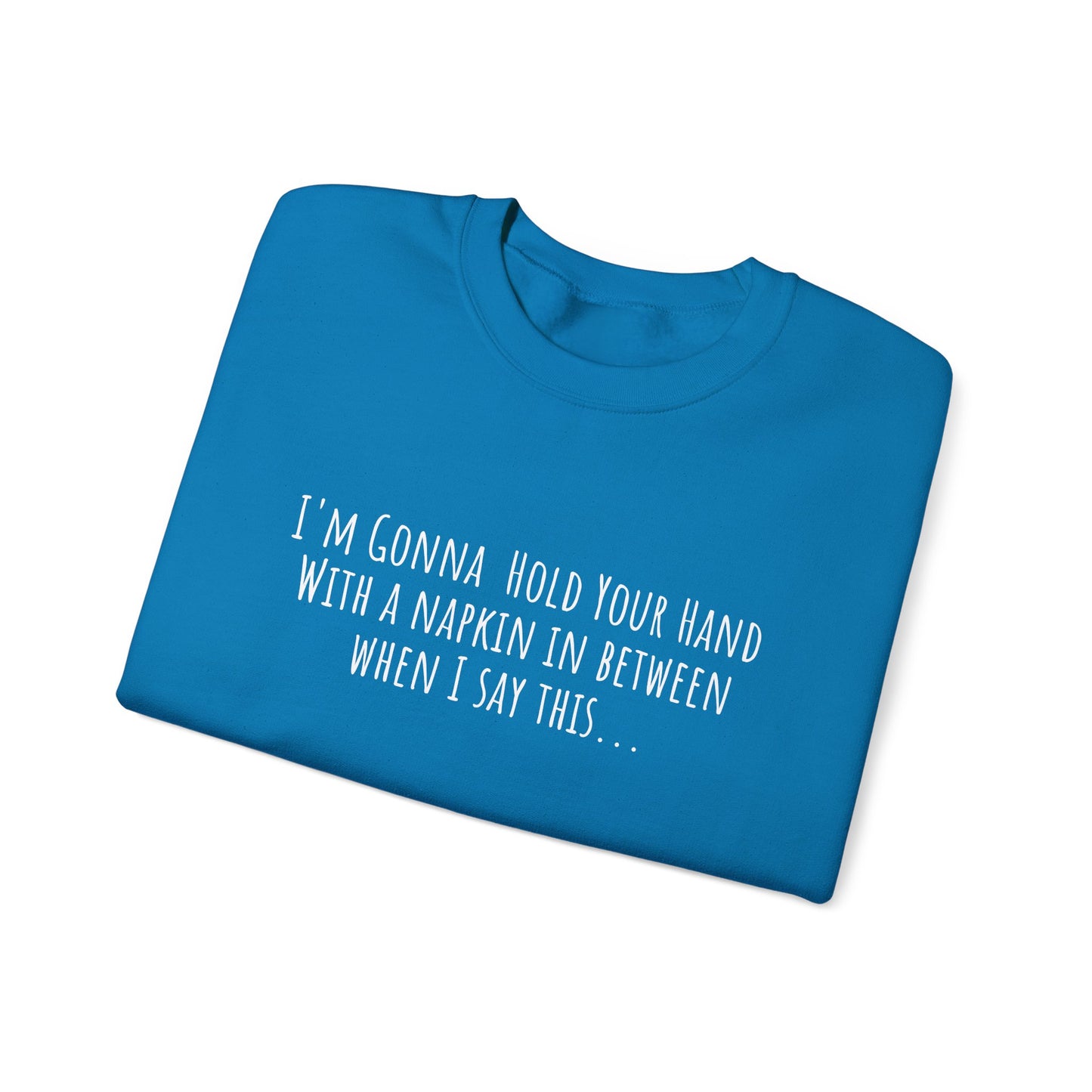Napkin In Between Crewneck Sweatshirt