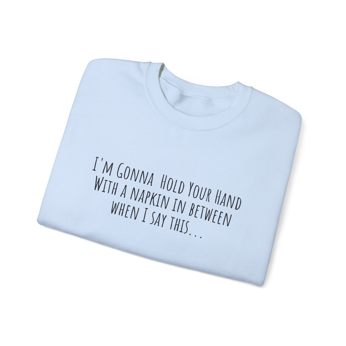 Napkin In Between Crewneck Sweatshirt