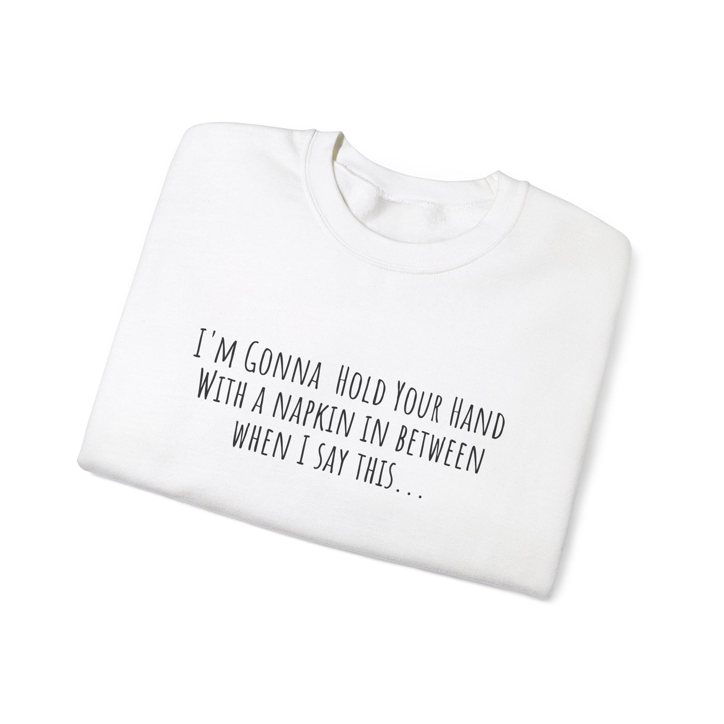 Napkin In Between Crewneck Sweatshirt